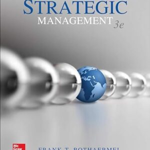 Strategic Management 3e 3rd Edition by Frank T. Rothaermel
