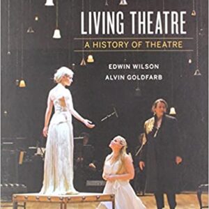 Living Theatre A History of Theatre Seventh 7th Edition