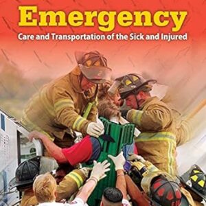 Emergency Care and Transportation of the Sick and Injured 11th Edition