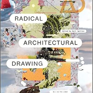 Radical Architectural Drawing