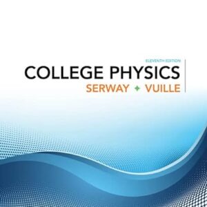 College Physics 11th Edition