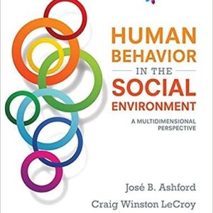 Empowerment Series Human Behavior in the Social Environment 6th Edition by Jose B. Ashford