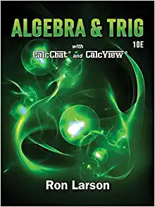 Algebra & Trigonometry 10th Edition by Ron Larson