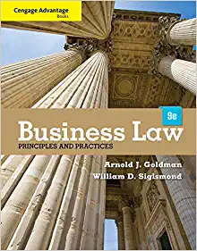 Cengage Advantage Books Business Law Principles and Practices 9th Edition - Arnold J. Goldman