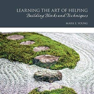 Learning the Art of Helping Building Blocks and Techniques 6th Edition