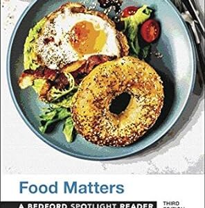 Food Matters A Bedford Spotlight Reader 3rd Edition