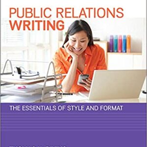 Public Relations Writing 8th Edition by Thomas H. Bivins