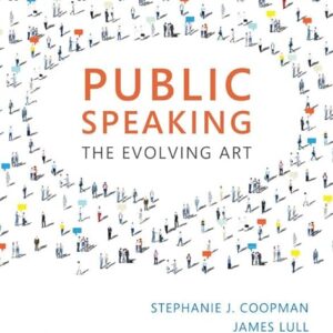 Public Speaking The Evolving Art 4th Edition by Stephanie J. Coopman