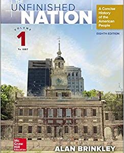 The Unfinished Nation Volume 1 to 1877 A Concise History of the American People 8th Edition