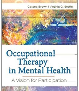 Occupational Therapy in Mental Health A Vision for Participation
