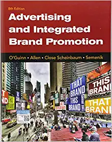 Advertising and Integrated Brand Promotion 8th Edition by Thomas O'Guinn