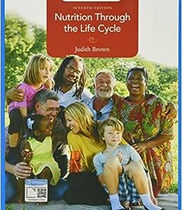 Nutrition Through the Life Cycle 7e 7th Edition