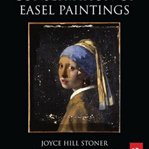 Conservation of Easel Paintings 2nd Edition by Joyce Hill Stoner and Rebecca Rushfield