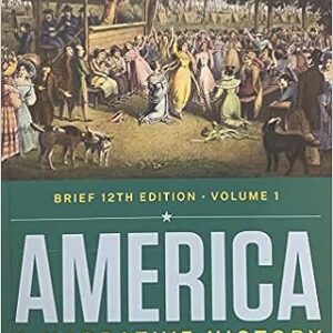 America A Narrative History Brief 12E V1 by David Emory Shi