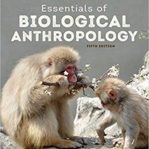 Essentials of Biological Anthropology 5th Edition by Clark Spencer Larson