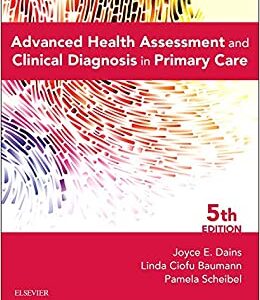 Advanced Health Assessment and Clinical Diagnosis in Primary Care 5th Edition