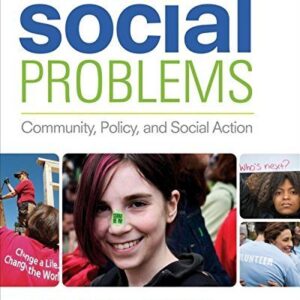 Social Problems Community, Policy, and Social Action 5th Edition by Anna Leon