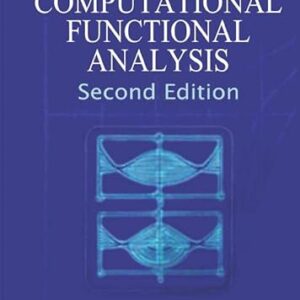 Computational Functional Analysis 2nd Edition by Ramon E Moore