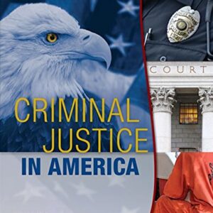 Criminal Justice in America 9th Edition