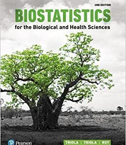 Biostatistics for the Biological and Health Sciences 2nd Edition