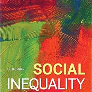 Social Inequality Patterns and Processes, 6th Edition