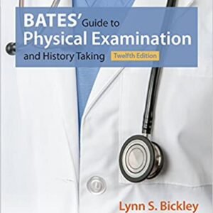 Bates' Guide to Physical Examination and History Taking 12th