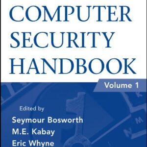 Computer Security Handbook, Set (Volume 1 and 2) 6th Edition by Seymour Bosworth