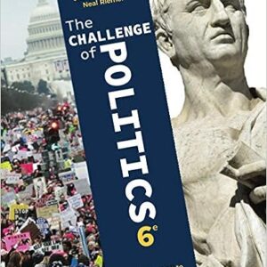 The Challenge of Politics 6th Edition by Douglas Simon