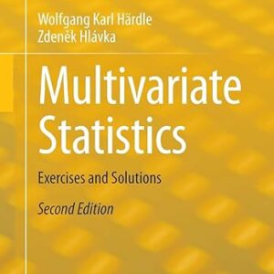 Multivariate Statistics Exercises and Solutions 2nd Edition by Wolfgang Karl H?rdle