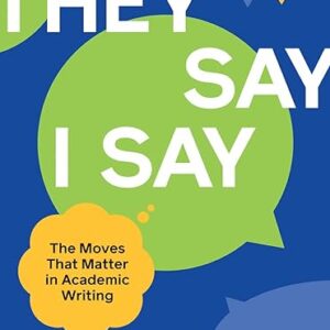 They Say I Say The moves that matter in Academic writing 5e 5th Edition