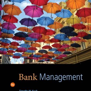 Bank Management 8th Edition by Timothy W. Koch