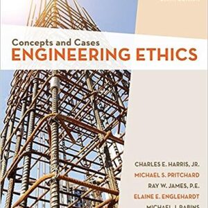 Engineering Ethics Concepts And Cases 6th Edition by Elaine E Englehardt