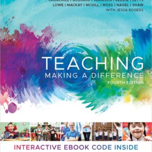 Teaching Making A Difference 4th Edition by Julianne Moss