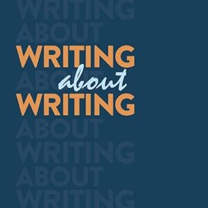 Writing about Writing 4e 4th Edition