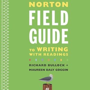 The Norton Field Guide to Writing with Readings 4th by Richard Bullock