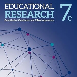 Educational Research Quantitative,Qualitative,and Mixed Approaches,7th Edition