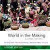 World in the Making Volume One to 1500 2nd Edition