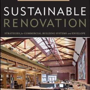 Sustainable Renovation Strategies for Commercial Building Systems and Envelope by Lisa Gelfand