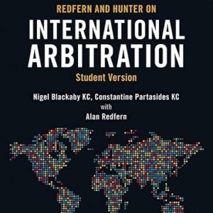 Redfern and Hunter on International Arbitration Student Version Sevemth Edition