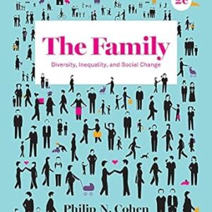 The Family Diversity, Inequality, and Social Change 2nd Edition by Philip N. Cohen