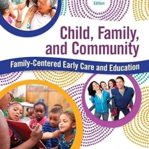 Child Family and Community Family-Centered Early Care and Education 7th Edition