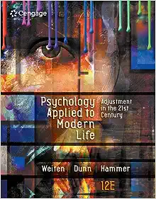 Psychology Applied To Modern Life Adjustment In The 21st century 12th Edition