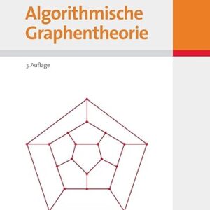 Algorithmische Graphentheorie (German Edition) 3rd Edition by Volker Turau