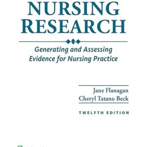 Polit & Beck's Nursing Research Generating and Assessing Evidence for Nursing Practice 12th Edition
