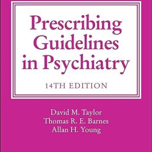 The Maudsley Prescribing Guidelines in Psychiatry 14th Edition
