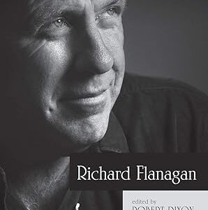 Richard Flanagan Critical Essays