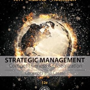 Strategic Management Concepts & Cases Competitiveness and Globalization 12th Edition