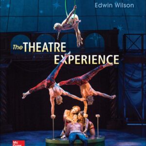 The Theatre Experience The Theatre Experience 13th Edition