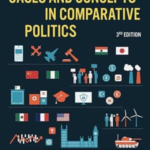 Cases and Concepts in Comparative Politics 3rd Edition by Patrick H. O'Neil