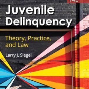 Juvenile Delinquency Theory, Practice, and Law 14th Edition by Larry J. Siegel